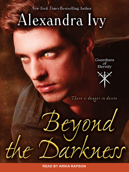 Title details for Beyond the Darkness by Alexandra Ivy - Available